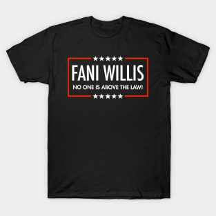 Fani Willis - No One is Above the Law (black) T-Shirt